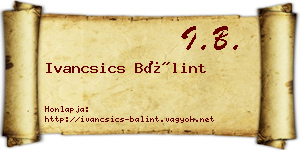 Ivancsics Bálint névjegykártya
